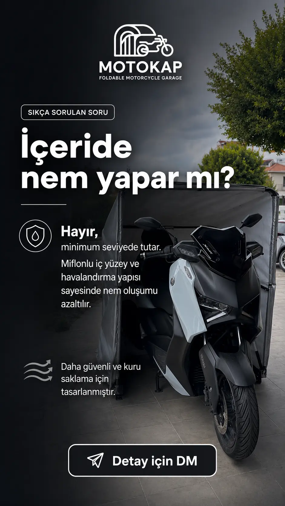 MotoKap - İçeride nem yapar mı?